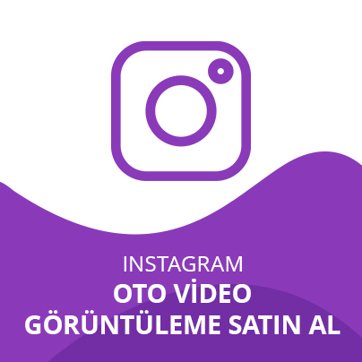 Instagram Oto Video Görüntüleme Satın Al Instagram Oto Video Görüntüleme Satın Al