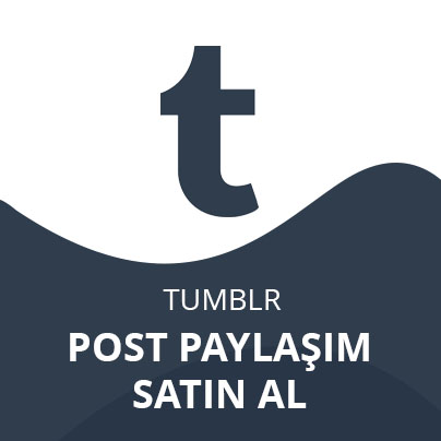 Tumblr Post Paylaşım Satın Al Tumblr Post Paylaşım Satın Al